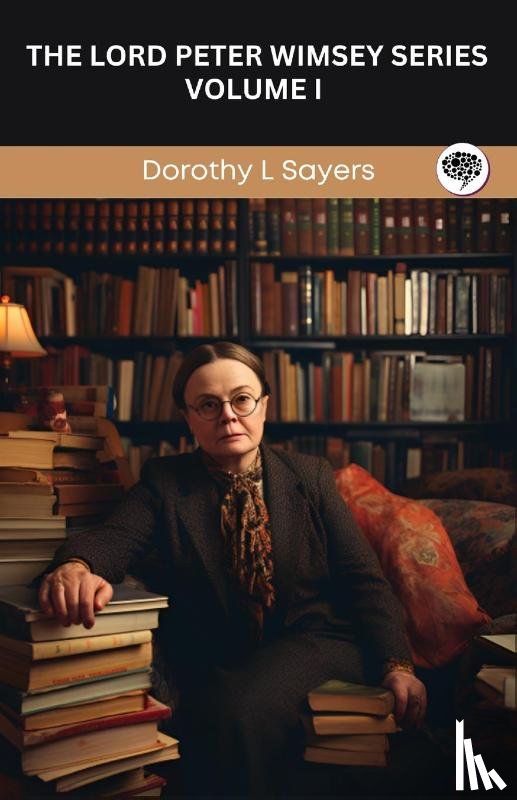 Sayers, Dorothy L - The Lord Peter Wimsey Series