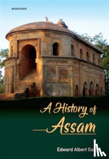 Gait, Edward Albert - A History of Assam