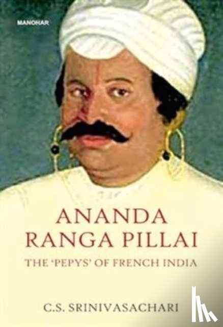 Srinivasachari, C.S. - Ananda Ranga Pillai