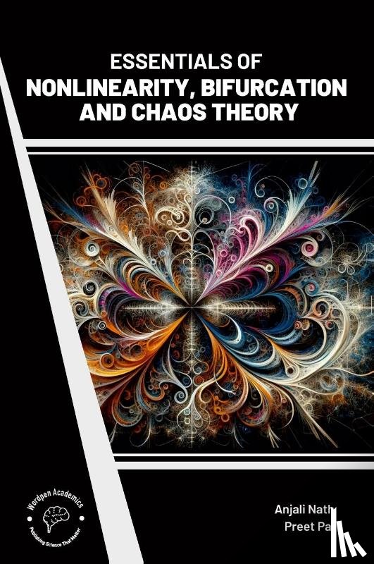 Nath, Anjali, Pal, Preet - Essentials of Nonlinearity Bifurcation and Chaos Theory