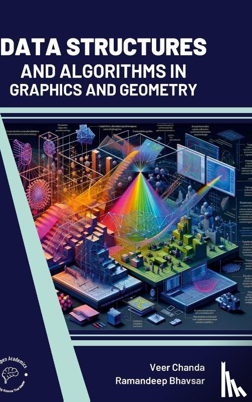 Chanda, Veer, Bhavsar, Ramandeep - Data Structures and Algorithms In Graphics and Geometry