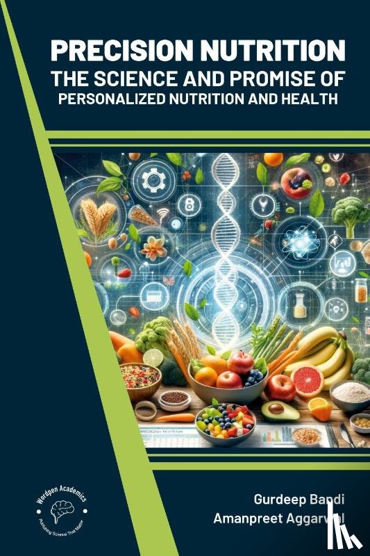 Bandi, Gurdeep, Aggarwal, Amanpreet - Precision Nutrition