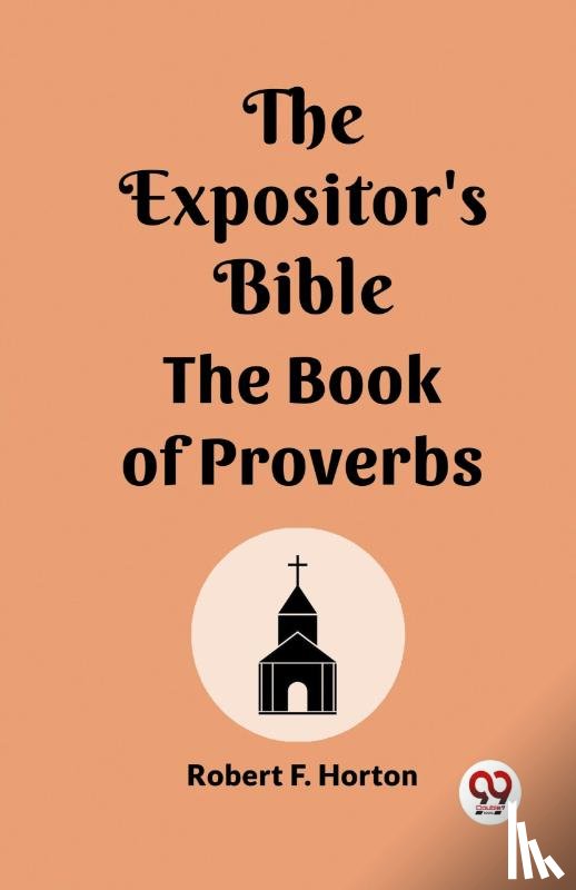 Horton, Robert F - The Expositor's Bible The Book Of Proverbs