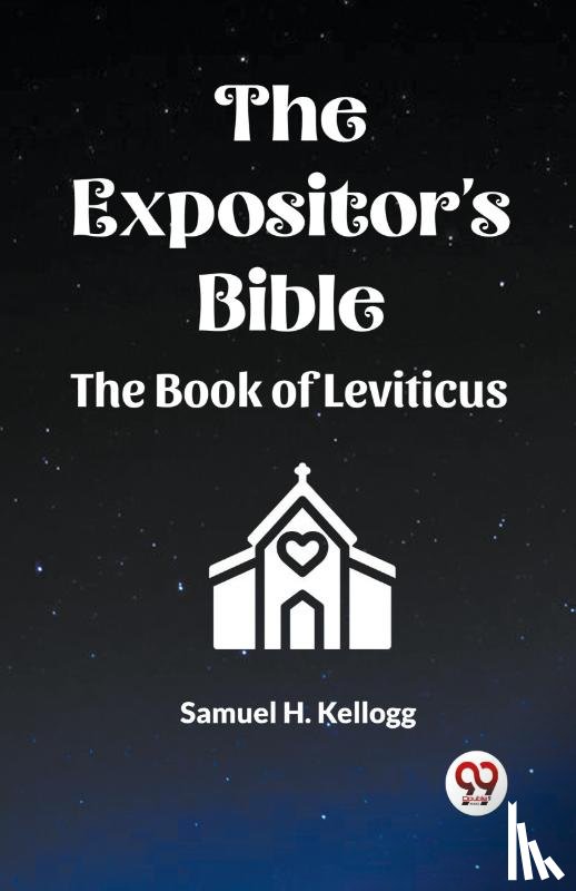 Kellogg, Samuel H - The Expositor's Bible The Book Of Leviticus