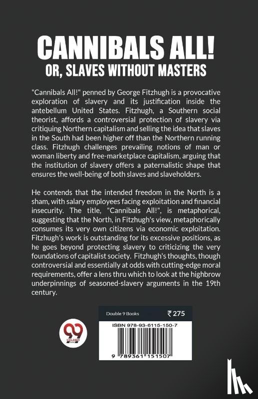 Fitzhugh, George - Cannibals all! or, Slaves without masters
