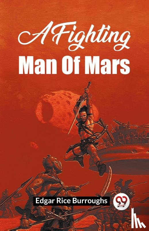 Burroughs, Edgar Rice - A Fighting Man of Mars