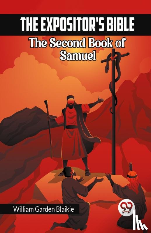 Garden Blaikie, William - The Expositor's Bible The Second Book of Samuel