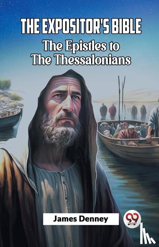 Denney, James - The Expositor'S Bible The Epistles To The Thessalonians