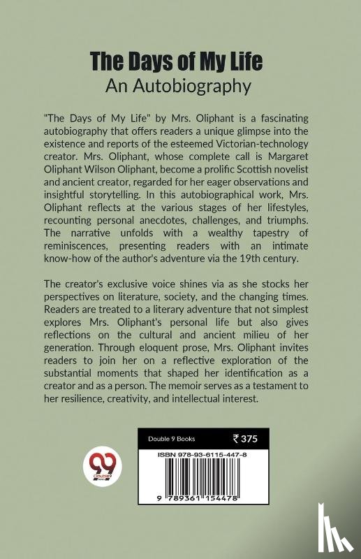 Mrs Oliphant - The Days Of My Life An Autobiography