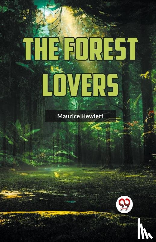 Hewlett, Maurice - The Forest Lovers