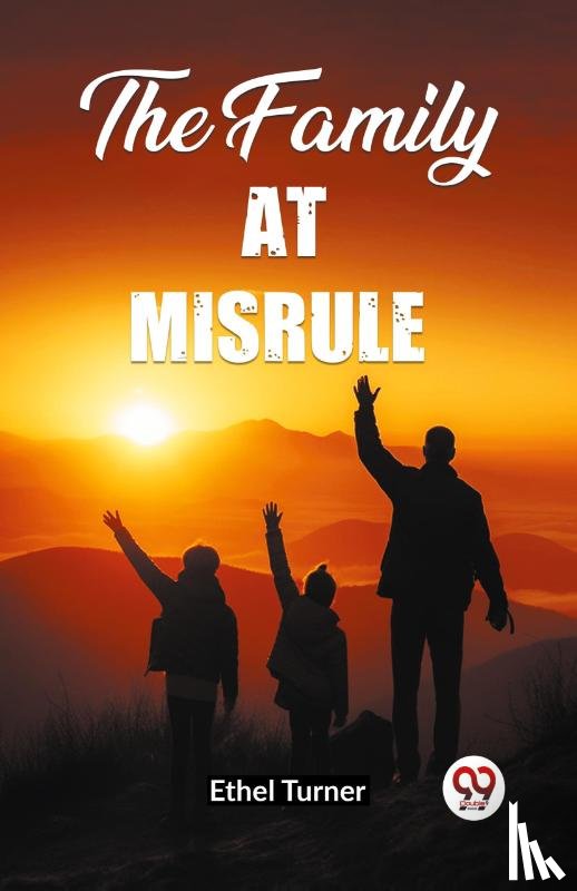 Turner, Ethel - The Family At Misrule