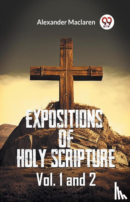 MacLaren Alexander - Expositions Of Holy Scripture Vol. 1 And 2