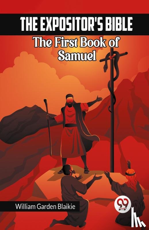 Garden Blaikie, William - The Expositor's Bible The First Book of Samuel
