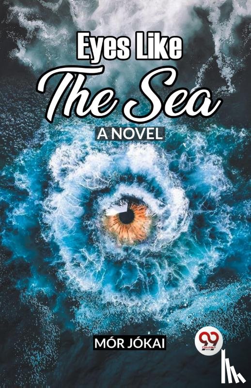 Jokai, Mor - Eyes Like The Sea A Novel