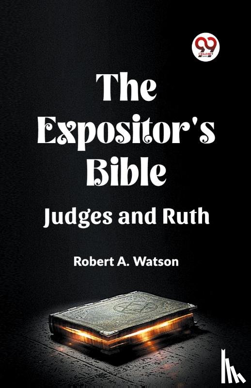 Watson, Robert A - The Expositor's Bible Judges And Ruth