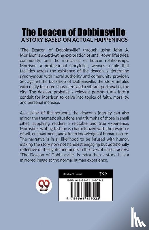 A Morrison, John - The Deacon Of Dobbinsville A Story Based On Actual Happenings
