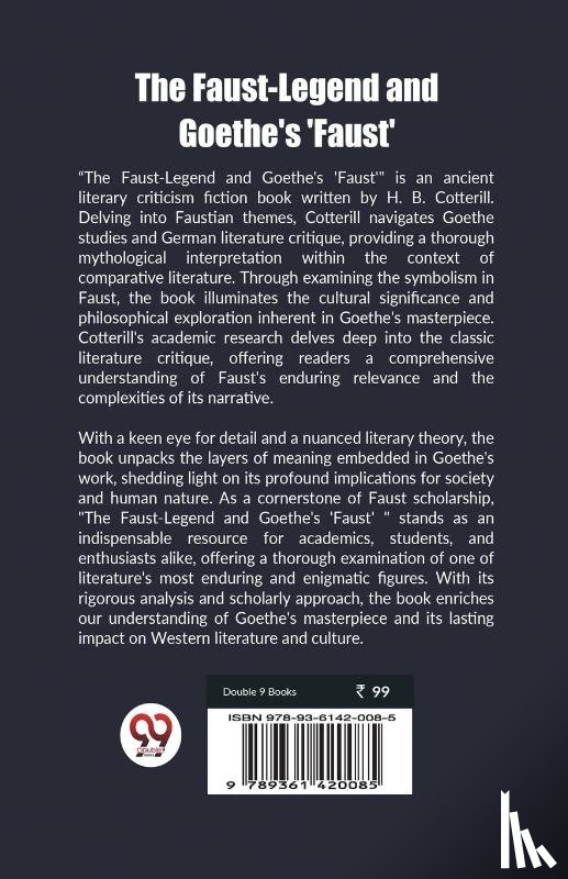 Cotterill, H B - The Faust-Legend and Goethe's 'Faust'
