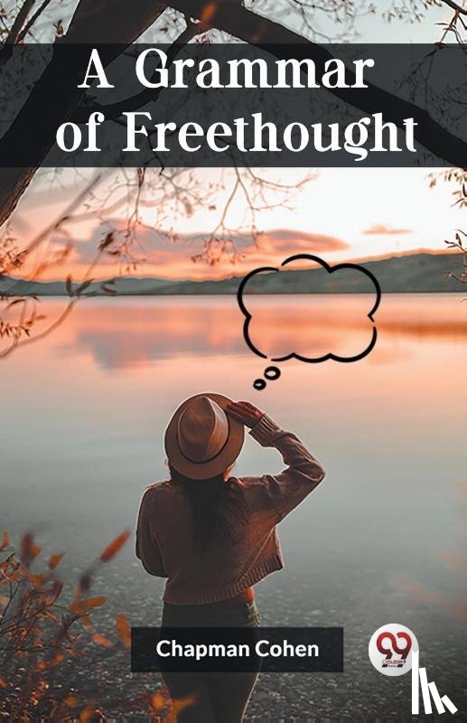 Cohen, Chapman - A Grammar of Freethought (Edition2023)