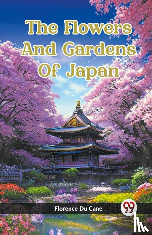 Du Cane, Florence - The Flowers And Gardens Of Japan (Edition2023)