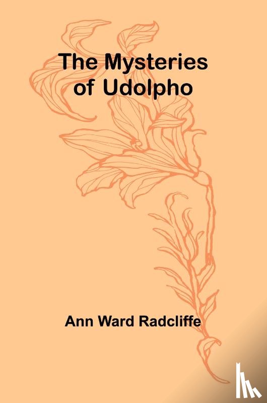 Ward Radcliffe, Ann - The Mysteries of Udolpho