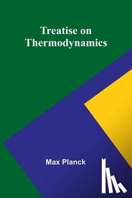 Planck, Max - Treatise on Thermodynamics