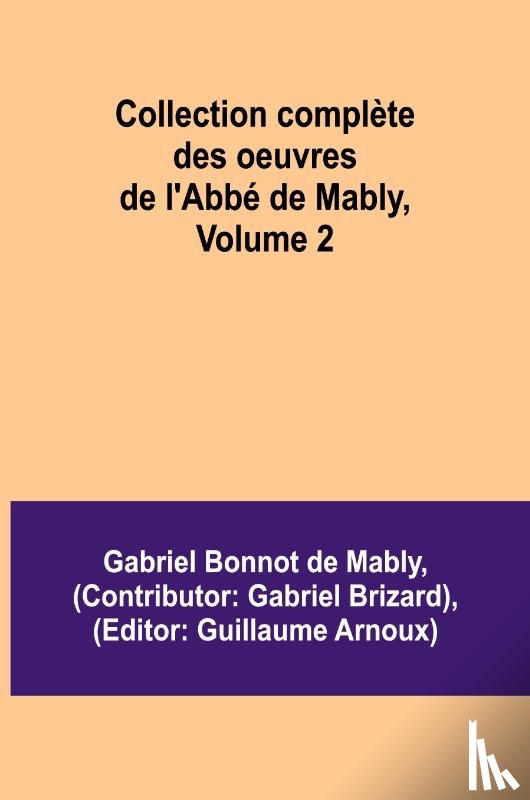 Bonnot de Mably, Gabriel - Collection complète des oeuvres de l'Abbé de Mably, Volume 2