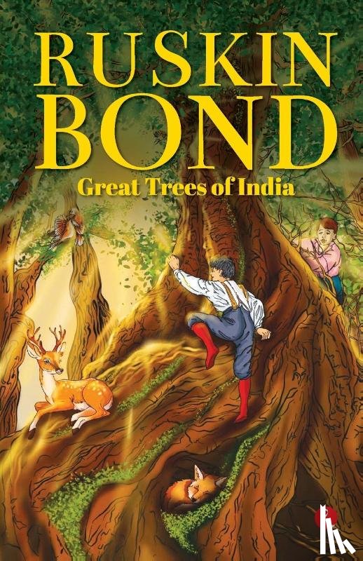 Bond, Ruskin - Great Trees Of India