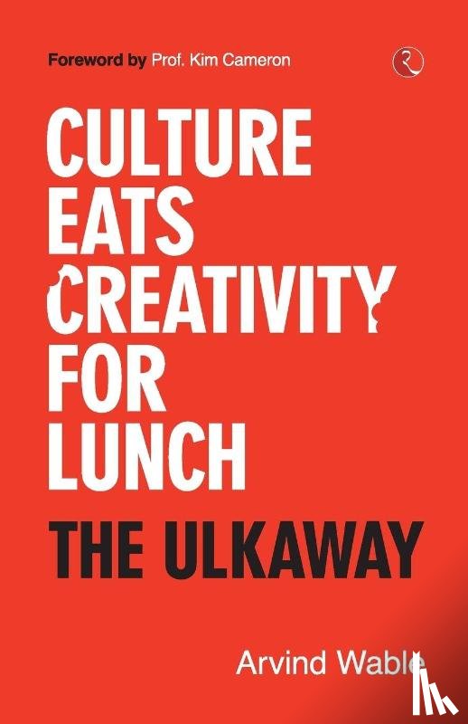 Wable, Arvind - Culture Eats Creativity for Lunch