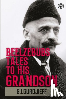 Gurdjieff - Beelzebub's Tales to His Grandson