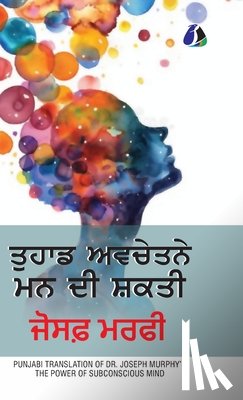 Murphy, Dr Joseph - The Power of Your Subconscious Mind