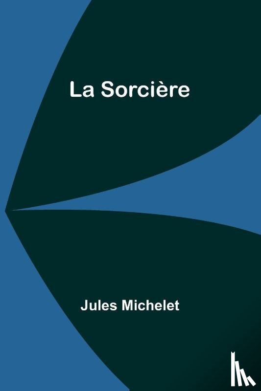 Michelet, Jules - La Sorcière
