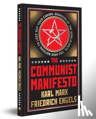 Karl Marx and Friedrich Engels - The Communist Manifesto