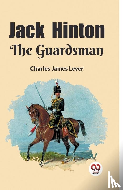 James Lever, Charles - Jack Hinton The Guardsman