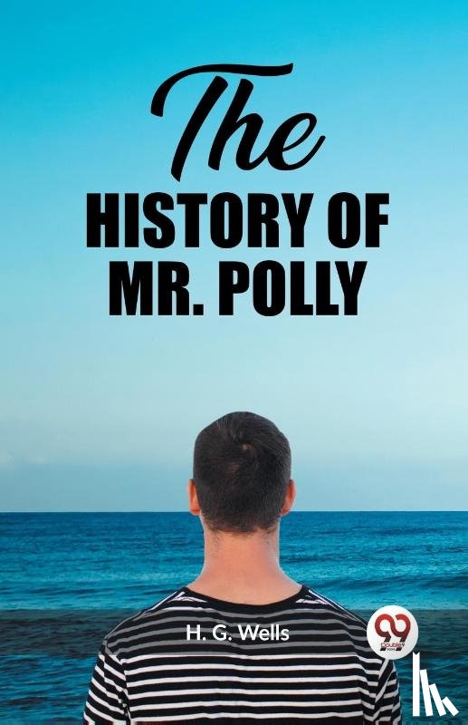 Wells, H G - The History of Mr. Polly