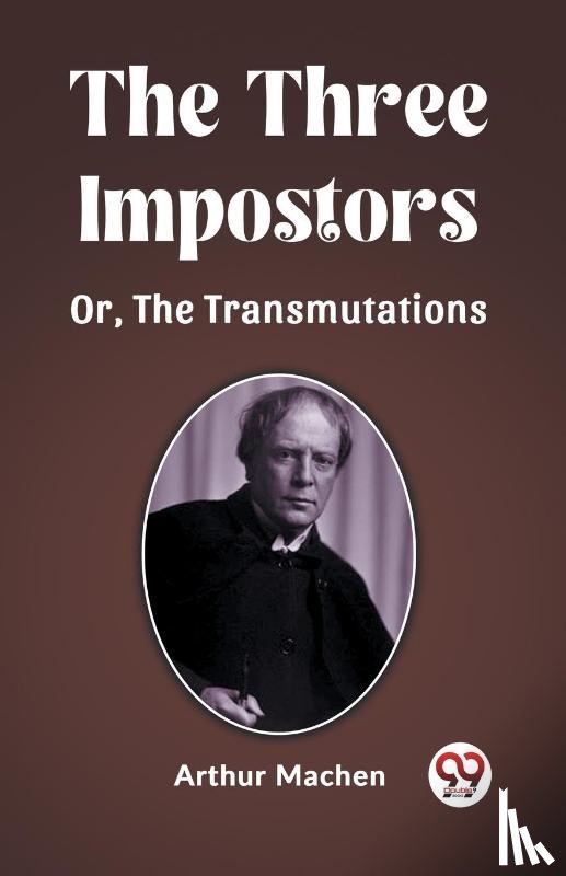 Machen, Arthur - The Three Impostors Or, The Transmutations
