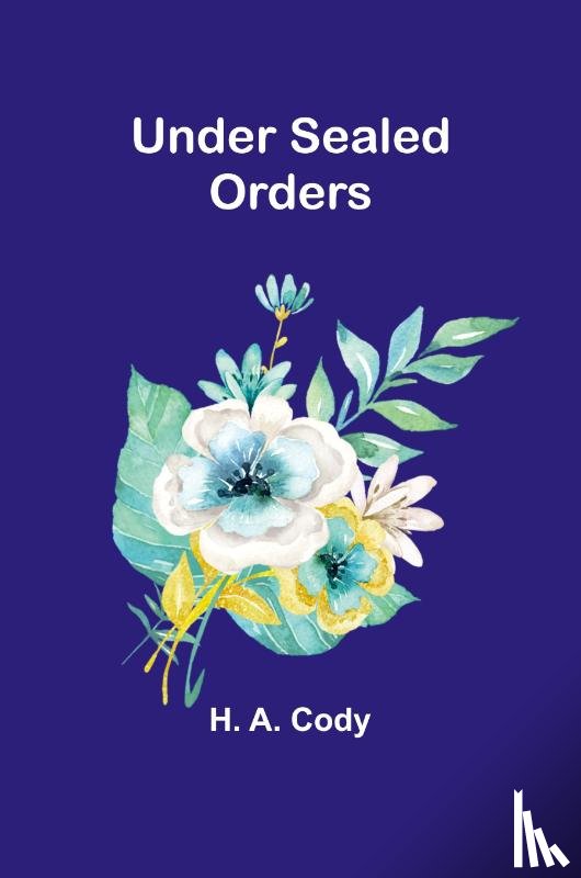 A. Cody, H. - Under Sealed Orders