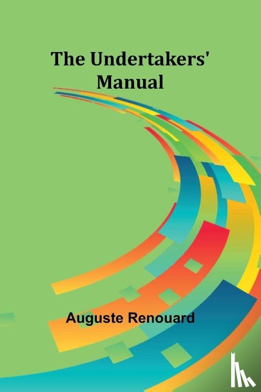 Renouard, Auguste - The undertakers' manual