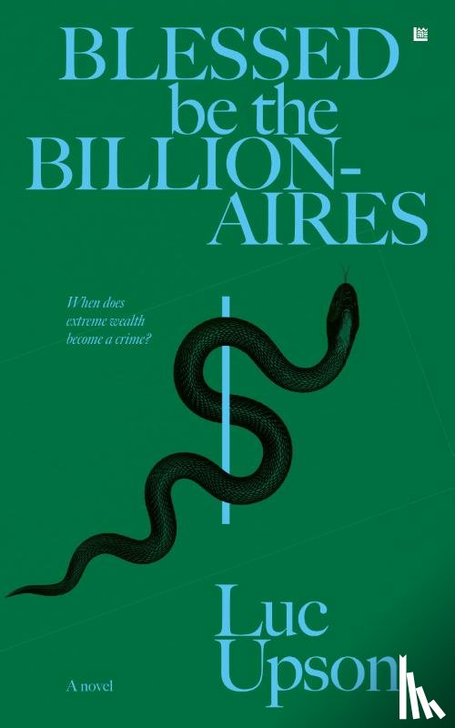 Upson, Luc - Blessed be the Billionaires