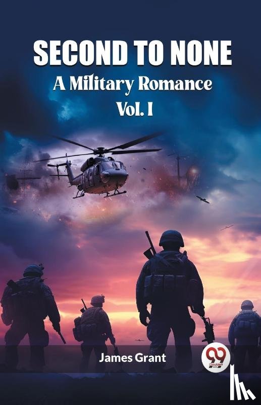 Grant, James - Second to NoneA Military Romance Vol. I (Edition2023)