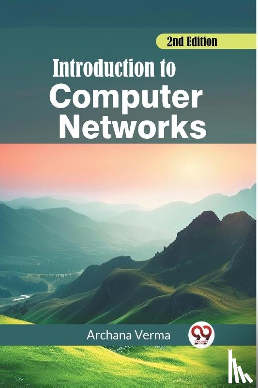 Verma, Archana - Introduction to Computer Networks 2nd Edition (Edition2023)