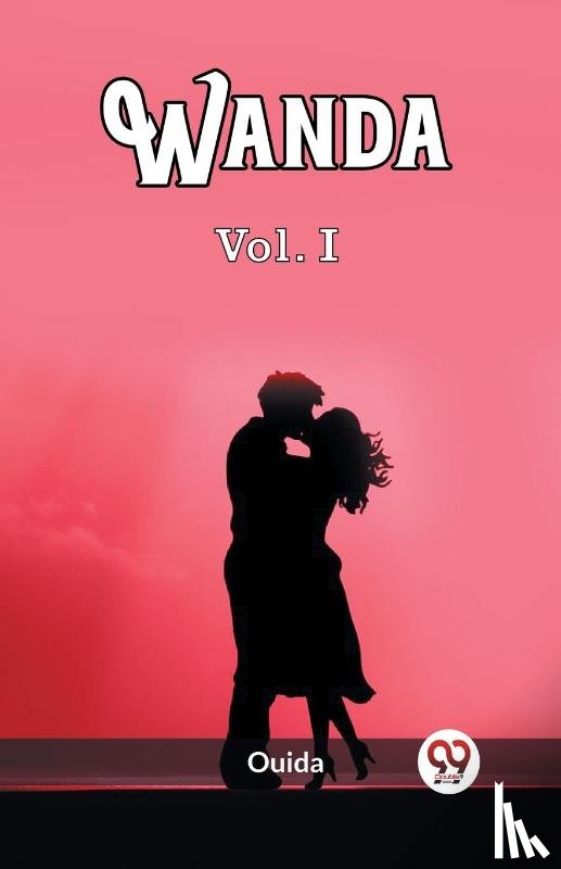 Ouida, Ouida - Wanda Vol. I (Edition2023)
