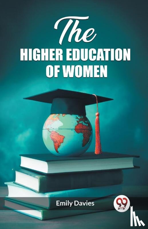Davies, Emily - The higher education of women (Edition2023)