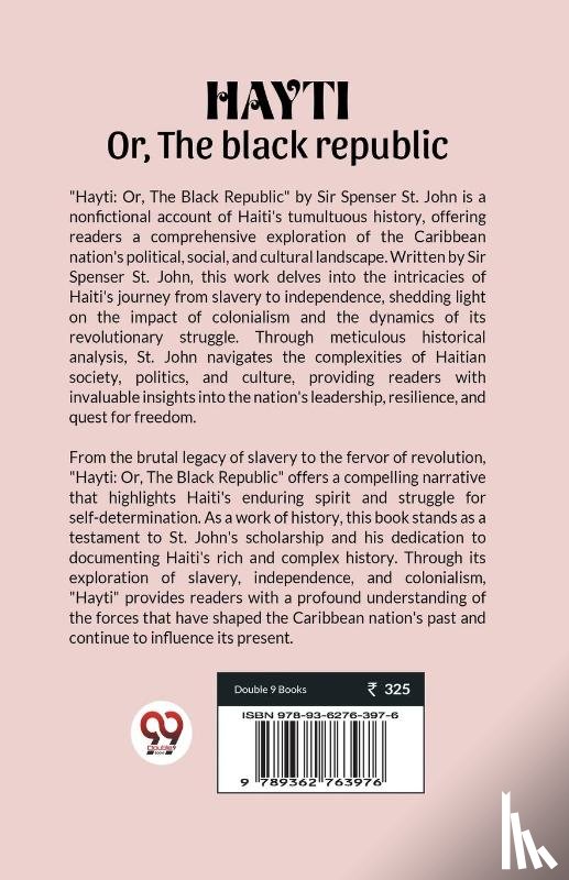 John, Sir Spenser St - HaytiOr, The black republic (Edition2023)