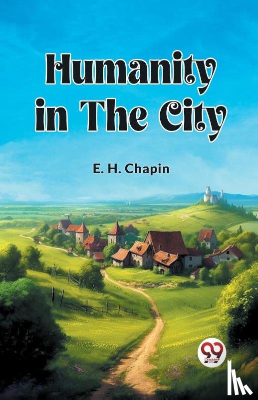 Chapin, E H - Humanity in the City (Edition2023)
