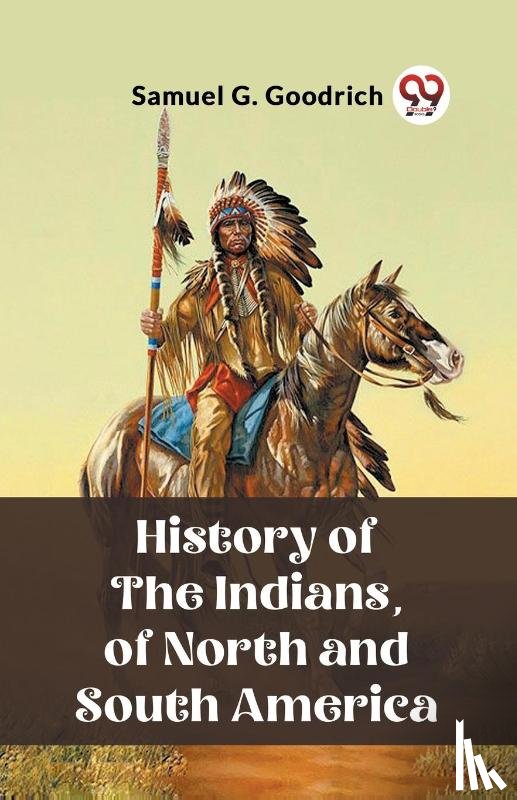 Goodrich, Samuel G - History of the Indians, of North and South America (Edition2023)