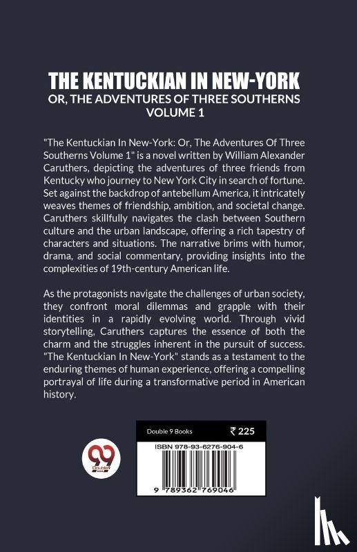 Caruthers, William Alexander - The Kentuckian In New-YorkOr, The Adventures Of Three Southerns Volume 1 (Edition2023)