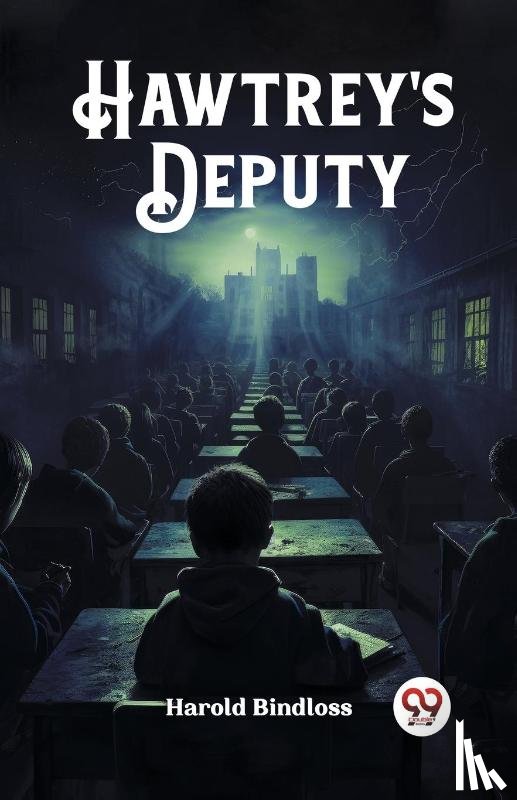 Bindloss, Harold - Hawtrey's Deputy (Edition2023)