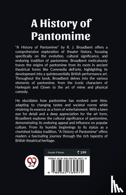 Broadbent, R J - A History of Pantomime (Edition2023)