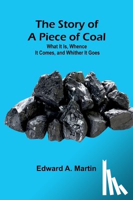 A. Martin, Edward - The Story of a Piece of Coal
