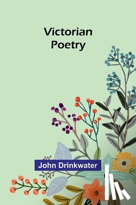 Drinkwater, John - Victorian Poetry